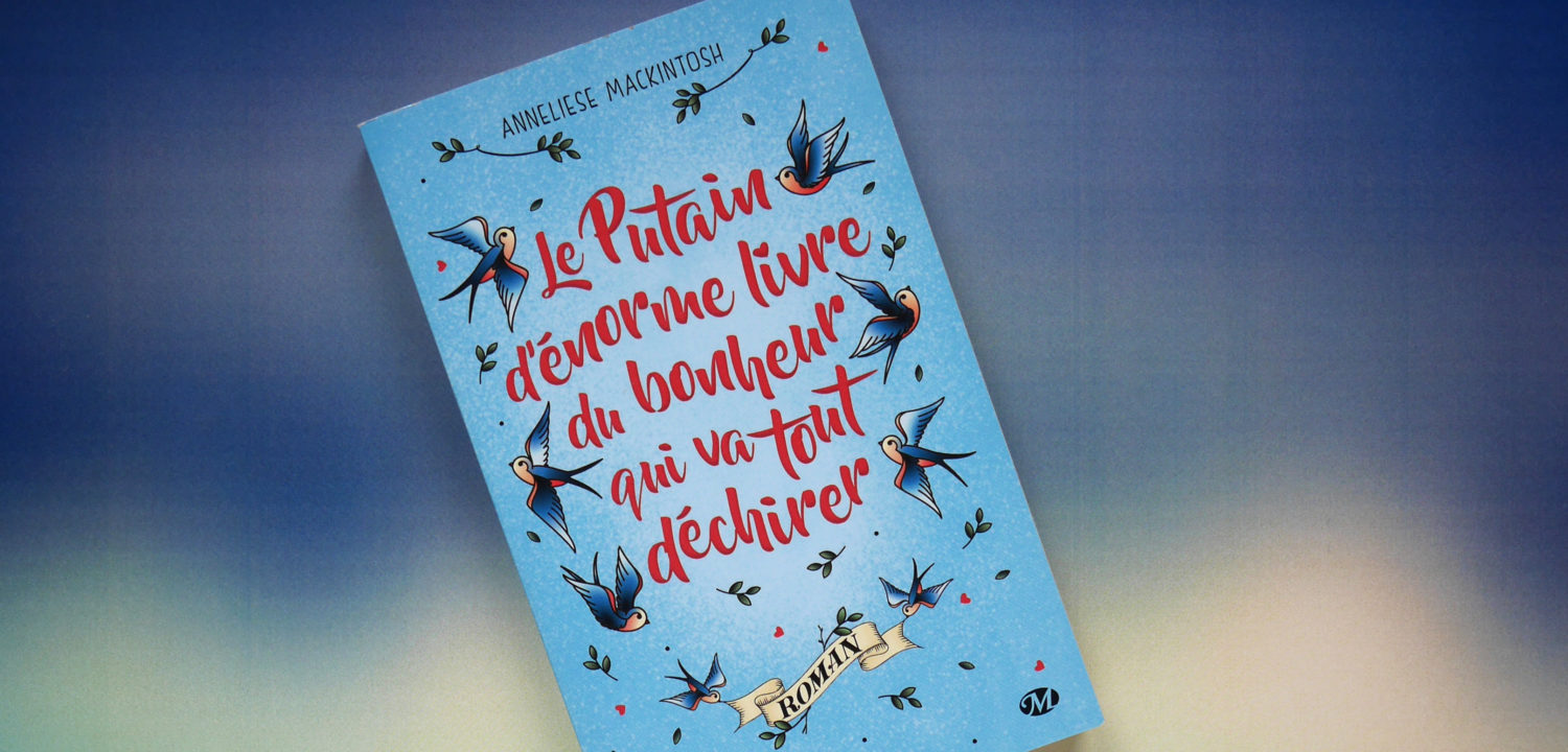 Le Putain d’énorme livre du bonheur qui va tout déchirer - Anneliese Mackintosh